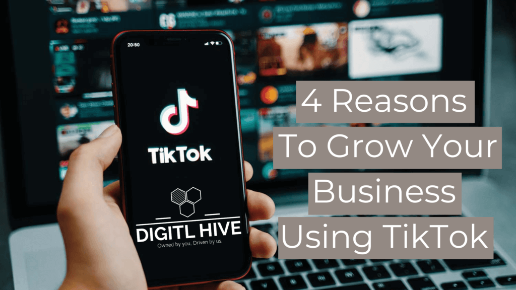 4-Reasons-For-Using-TikTok-To-Grow-Your-Business